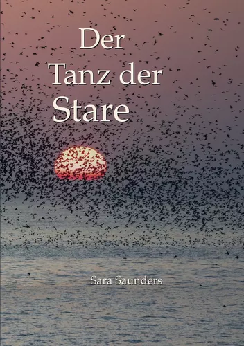 Buchcover Der Tanz der Stare von Sara Saunders